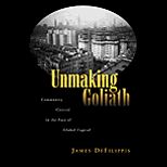 Unmaking Goliath : Community Control in the Face of Global Capital