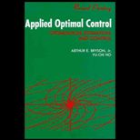 Applied Optimal Control : Optimization, Estimation, and Control