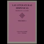 Las Literaturas Hispanicas : Introduction a su Estudio, Volume I