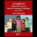 Guide to School Services in Speech Language Pathology    With CD