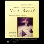 Introduction to Computer Programming Visual BASIC 6 : A Problem Solving Approach / With CD