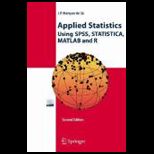 Applied Statistics: Using SPSS, STATISTICA, MATLAB and R    With CD