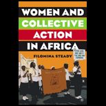 Women and Collective Action in Africa Development, Democratization, and Empowerment