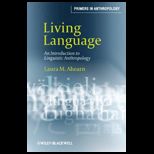 Living Language  An Introduction to Linguistic Anthropology
