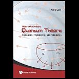 Non Relativistic Quantum Theory: Dynamics, Symmetry, and Geometry