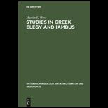 Studies in Greek Elegy and Iambus