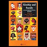 Kinship and Family  An Anthropological Reader