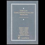 Tort Law  Cases, Perspectives, and Problems