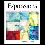 Expressions  Introduction to Writing, Reading, and Critical Thinking