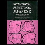 Situational Functional Japanese, Volume 1 : Notes