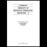 Current Therapy in Neonatal Perinatal Medicine 2