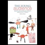 Young Audience: Exploring and Enhancing Childrens Experiences of Theatre