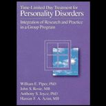 Time Limited Day Treatment for Personality Disorders  Integration of Research and Practice in a Group Program