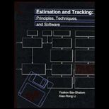 Estimation and Tracking  Principles, Techniques, and Software / With Disk