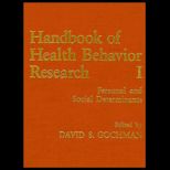 Handbook of Health Behavior Research, Volume I : Personal and Social Determinants