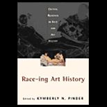 Race Ing Art History  Critical Readings in Race and Art History