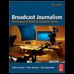 Broadcast Journalism Techniques of Radio and Television News