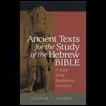 Ancient Texts For the Study of the Hebrew Bible  Guide To The Background Literature