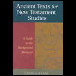 Ancient Texts for New Testament Studies  Guide to the Background Literature