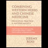 Combining Western Herbs and Chinese Med.