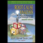 Root Cause Analysis : Improving Performance for Bottom Line Results