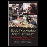 Body Knowledge and Curriculum  Pedagogies of Touch in Youth and Visual Culture