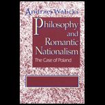Philosophy and Romantic Nationalism : The Case of Poland