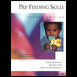 Pre Feeding Skills  A Comprehensive Resources for Mealtime Development