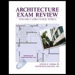 Architecture Exam Review Volume 1 : Structural Topics