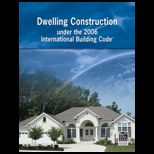 Dwelling Construction under the 2006 International Building Code