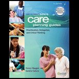 Nursing Care Planning Guides: Prioritization, Delegation, and Critical Thinking