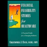 Financial Feasibility Studies for Health.