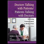 Doctors Talking with Patients/Patients Talking with Doctors  Improving Communication in Medical Visits