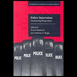 Police Innovation  Contrasting Perspectives