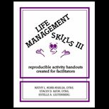 Life Management Skills III