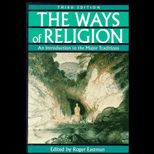 Ways of Religion : An Introduction to the Major Traditions