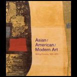 Asian/American/Modern Art Shifting Currents 1900 1970