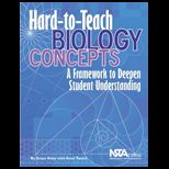 Hard To Teach Biology Concepts A Framework to Deepen Student Understanding