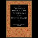 Columbia Sourcebook of Muslims in the United States