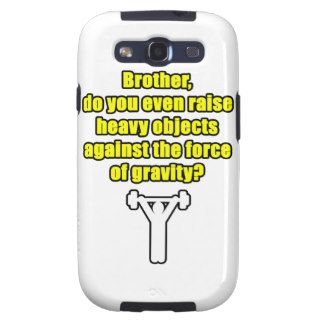 Do you even lift bro   the geek and nerd version galaxy s3 cases