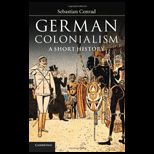 German Colonialism : A Short History