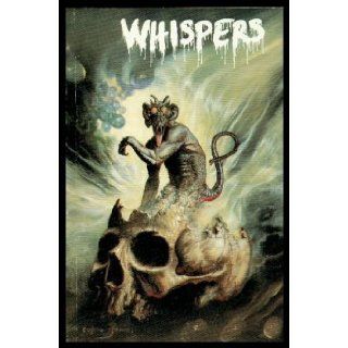 WHISPERS   Volume 5, number 3   4   October Oct 1983: Perverts; Catmagic; The Legend of Santa Claus; When I Grow Up; Masai Witch; Danse Macabre; The Phantom Knight; Vertriloquist's Daughter; One for the Horrors; The Kingdom of the Thorn; Let No One Wee