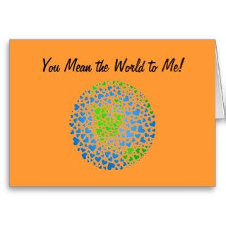 You Mean the World to me card