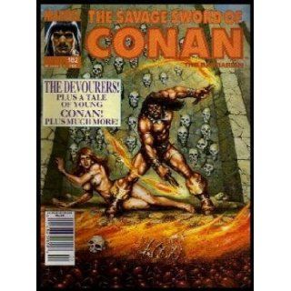 THE SAVAGE SWORD OF CONAN   Volume 1, number 182    February 1991: The Devourers; Matters of Life and Death; The Man Who Would Be King: Doug; Proudfoot, Steve; Arcudi; John (re: Robert E. Howard) Murray, Rich Buckler; Ricardo Villagran; Armando Gil; Fred C