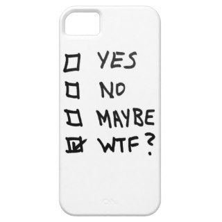 Yes, No, Maybe, WTF Next to Check Boxes iPhone 5 Case