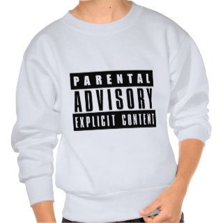 PARENTAL ADVISORY STICKER PULLOVER SWEATSHIRTS