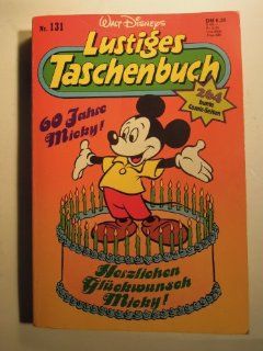 Walt Disneys Lustiges Taschenbuch LTB 131 Herzlichen Glckwnsch Micky !: Bücher