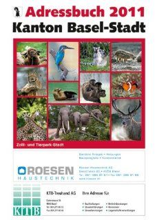 Basler Adressbuch 2011: Adressbuch der Stadt Basel und der Gemeinden Riehen und Bettingen. 142. Ausgabe: Bücher