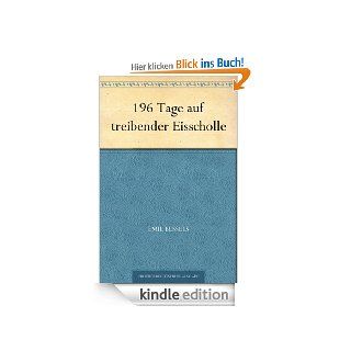196 Tage auf treibender Eisscholle eBook: Emil Bessels: Kindle Shop