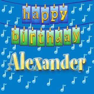 Happy Birthday ALEXANDER: Music